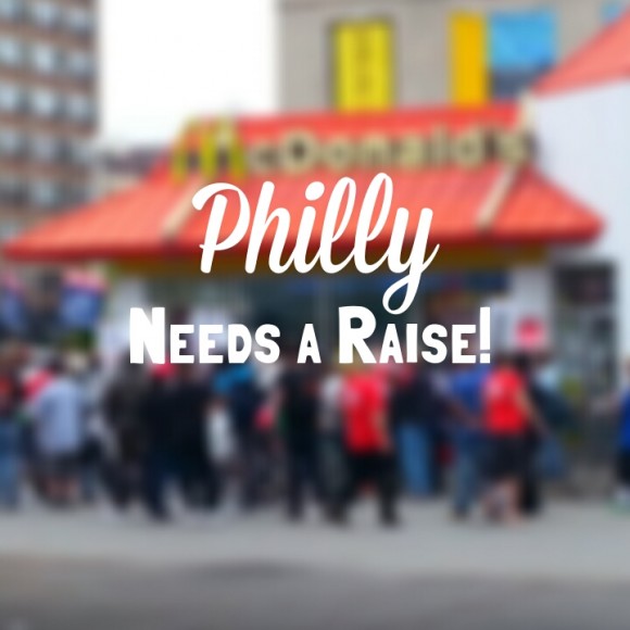 Philly Needs A Raise